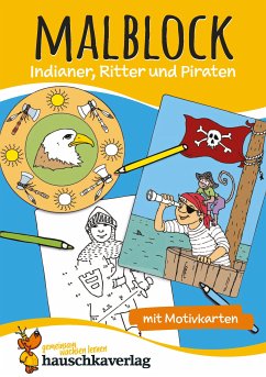 Malblock - Indianer, Ritter und Piraten (eBook, PDF) - Redaktion Hauschka Verlag