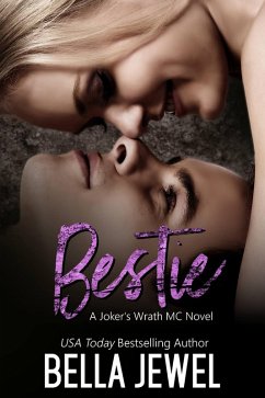 Bestie (Jokers' Wrath MC) (eBook, ePUB) - Jewel, Bella