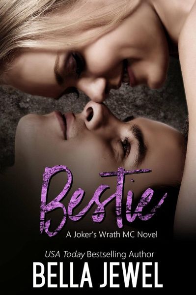 Bestie (Jokers' Wrath MC) (eBook, ePUB) Bestie (Jokers' Wrath MC) (eBook, ePUB)