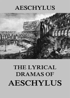 The Lyrical Dramas of Aeschylus (eBook, ePUB) - Aeschylus