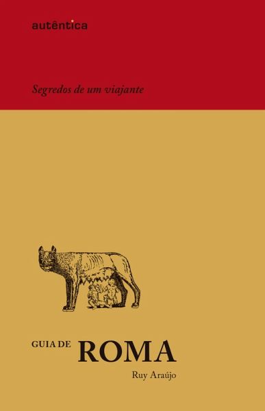 Guia de Roma - Segredos de um viajante (eBook, ePUB)
