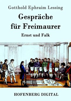 Gespräche für Freimaurer (eBook, ePUB) - Lessing, Gotthold Ephraim