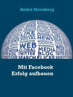 Mit Facebook Erfolg aufbauen (eBook, ePUB) - Sternberg, André