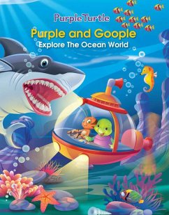 Purple Turtle - Purple and Goople Explore the Ocean World (eBook, ePUB) - Hennessey, Gail