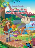 Purple Turtle - Purple and Friends Journey to the Amazon Rainforest (eBook, ePUB) Purple Turtle - Purple and Friends Journey to the Amazon Rainforest (eBook, ePUB)