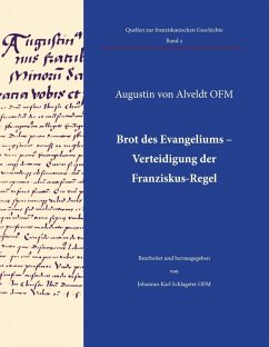Brot des Evangeliums - Verteidigung der Franziskus-Regel (eBook, ePUB)