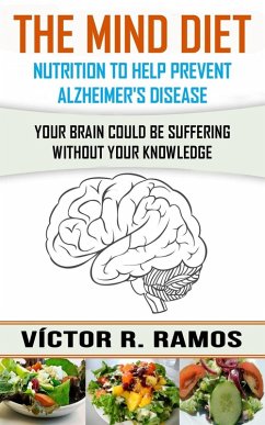 Cover The Mind Diet, Nutrition to Help Prevent Alzheimer's Disease (eBook, ePUB)
