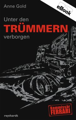 Unter den Trümmern verborgen (eBook, ePUB) - Gold, Anne