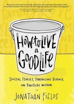 How to Live a Good Life (eBook, ePUB) - Fields, Jonathan