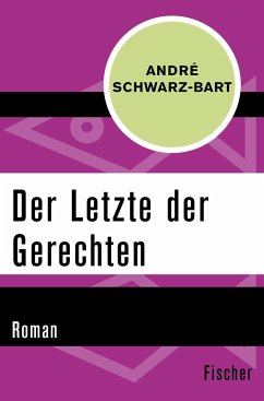 Der Letzte der Gerechten - Schwarz-Bart, André