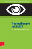 Traumatherapie mit EMDR (eBook, PDF)