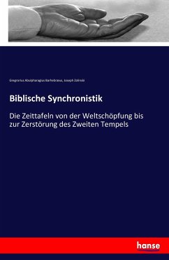 Biblische Synchronistik - Barhebræus, Gregrorius Abulpharagius;Zolinski, Joseph