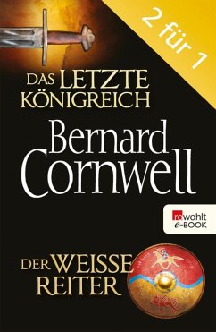 Das letzte Königreich / Der weiße Reiter (eBook, ePUB) - Cornwell, Bernard