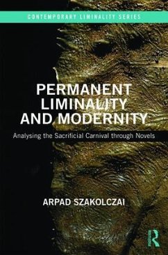 Permanent Liminality and Modernity - Szakolczai, Arpad