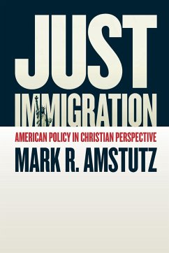 Just Immigration - Amstutz, Mark R