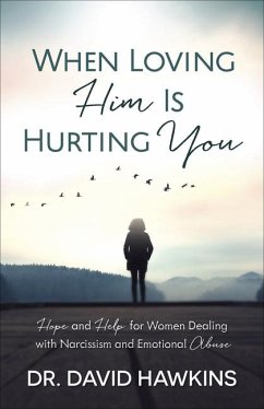When Loving Him Is Hurting You - Hawkins, David
