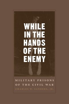 While in the Hands of the Enemy - Sanders, Charles W