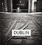 Dublin: A Photographic Essay
