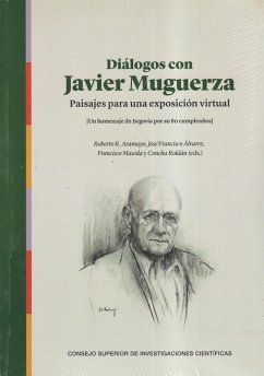 Diálogos con Javier Muguerza : paisajes para una exposición virtual - Rodríguez Aramayo, Roberto; Muguerza, Javier