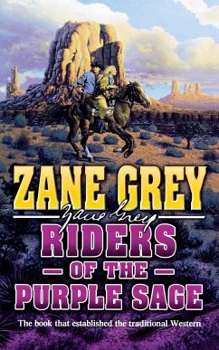 RIDERS OF THE PURPLE SAGE - Grey, Zane