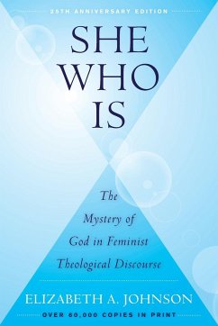 She Who Is - Johnson, Elizabeth A.