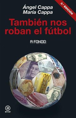 También nos roban el fútbol - Cappa Polchi, Ángel; Cappa Fernández, María