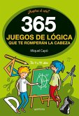 365 enigmas y juegos de lógica : para niños y niñas : acertijos divertidos y retos de ingenio para aprender en familia. actividades infantiles para cada día del año