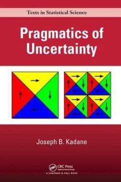 Pragmatics of Uncertainty - Kadane, Joseph B