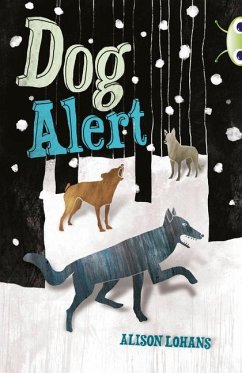 Bug Club Independent Fiction Year 4 Grey A Dog Alert - Lohans, Alison
