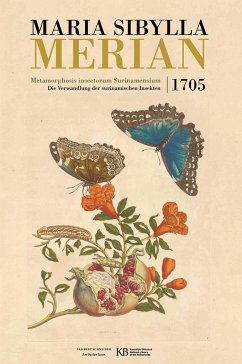 Metamorphosis insectorum Surinamensium - Merian, Maria S.