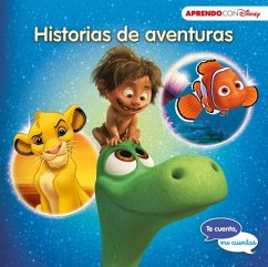 Te cuento, me cuentas una historia Disney. Historias de aventuras : Buscando a Nemo, El viaje de Arlo y El rey León - Disney, Walt; Walt Disney Productions