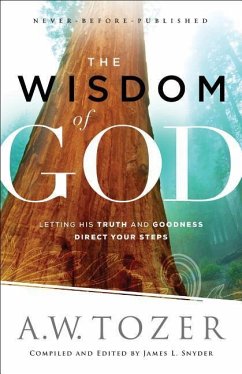 The Wisdom of God - Tozer, A.w.; Snyder, James L.