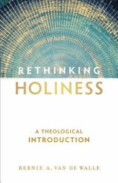 Rethinking Holiness - de Walle, Bernie A van