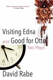 Visiting Edna & Good for Otto