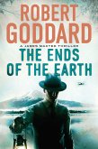 The Ends of the Earth: A James Maxted Thriller