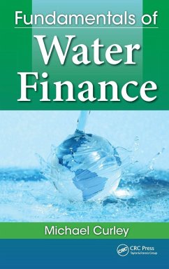Fundamentals of Water Finance - Curley, Michael Fundamentals of Water Finance - Curley, Michael