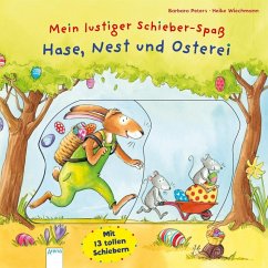 Mein lustiger Schieber-Spaß. Hase, Nest und Osterei - Peters, Barbara