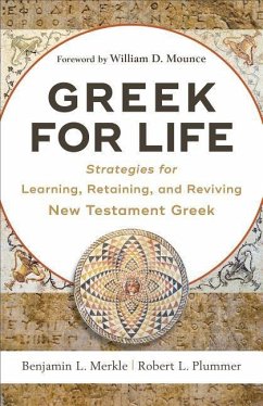 Greek for Life - Merkle, Benjamin L.; Plummer, Robert L.; Mounce, William