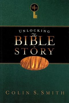 Unlocking the Bible Story: New Testament Volume 4 - Smith, Colin S