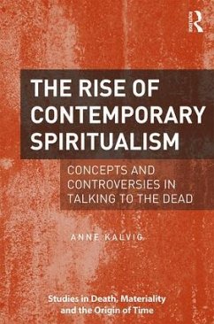 The Rise of Contemporary Spiritualism - Kalvig, Anne