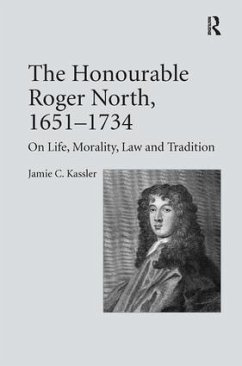 The Honourable Roger North, 1651-1734 - Kassler, Jamie C