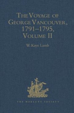 The Voyage of George Vancouver, 1791-1795 vol II