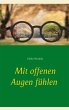 Mit offenen Augen fühlen - Bild 1
