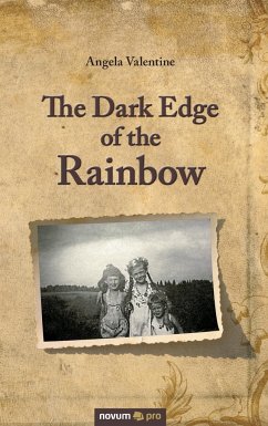 The Dark Edge of the Rainbow - Valentine, Angela