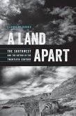 A Land Apart: The Southwest and the Nation in the Twentieth Century