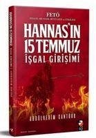 Hannasin 15 Temmuz Isgal Girisimi - Cantürk, Abdülkerim