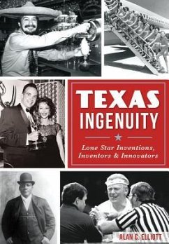 Texas Ingenuity - Elliott, Alan C