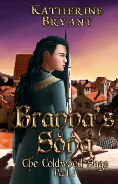Branna's Song (The Coldwood Saga, #1) (eBook, ePUB)