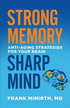 Strong Memory, Sharp Mind - Minirth Frank MD