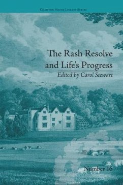 The Rash Resolve and Life's Progress - Stewart, Carol